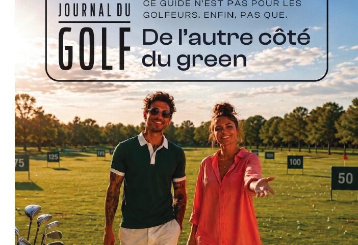 JOURNAL DU GOLF X L'ÉQUIPE : "De l'autre côté du green"