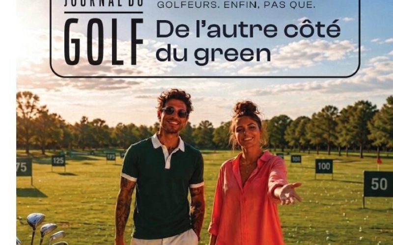 JOURNAL DU GOLF X L'ÉQUIPE : "De l'autre côté du green"