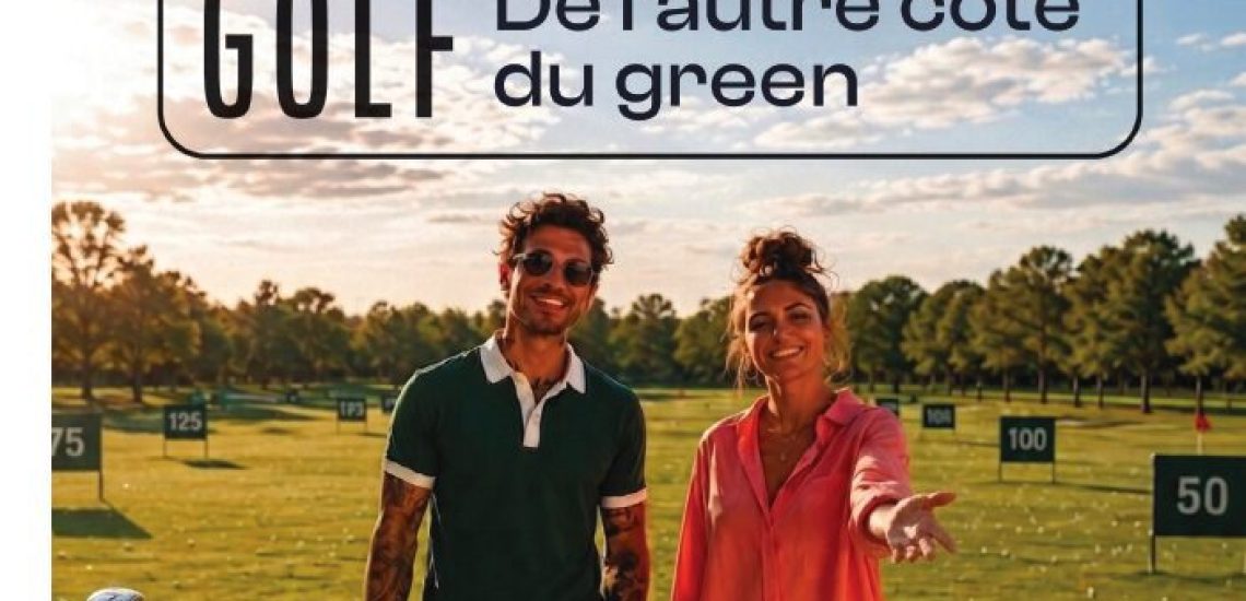 JOURNAL DU GOLF X L'ÉQUIPE : "De l'autre côté du green"